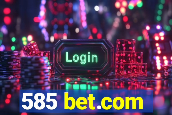 585 bet.com